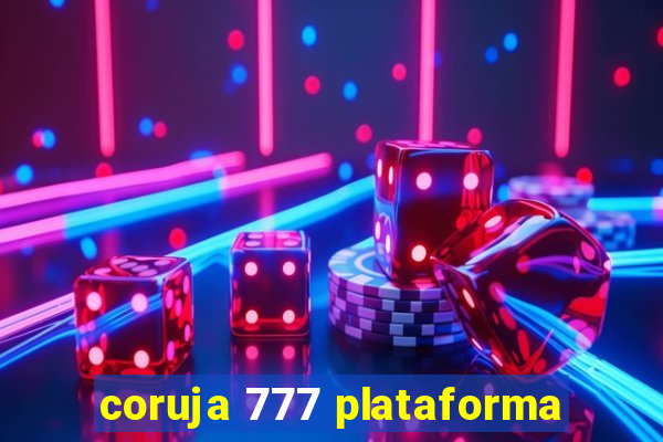 coruja 777 plataforma